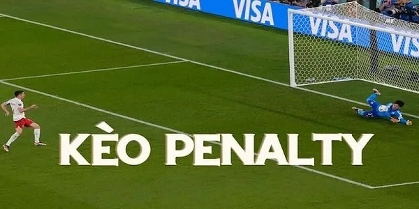 V&iacute; dụ gi&uacute;p hiểu r&otilde; k&egrave;o Penalty l&agrave; g&igrave;?